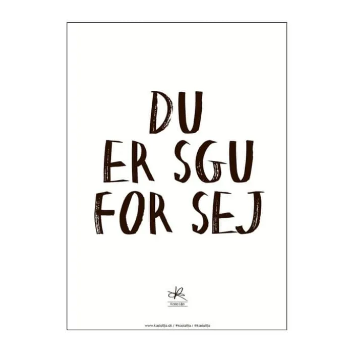 Poster&Frame Plakat - Du er sgu sej B 29,7 x L 42 cm - Papir - Hvid