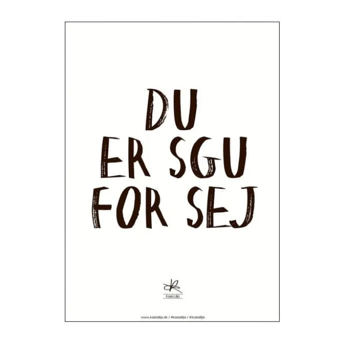 Poster&Frame Plakat - Du er sgu sej B 15 x L 21 cm - Papir - Hvid